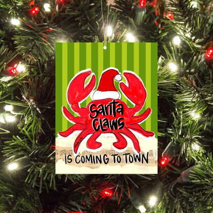 Red Santa Claws is Coming to Town Ornament