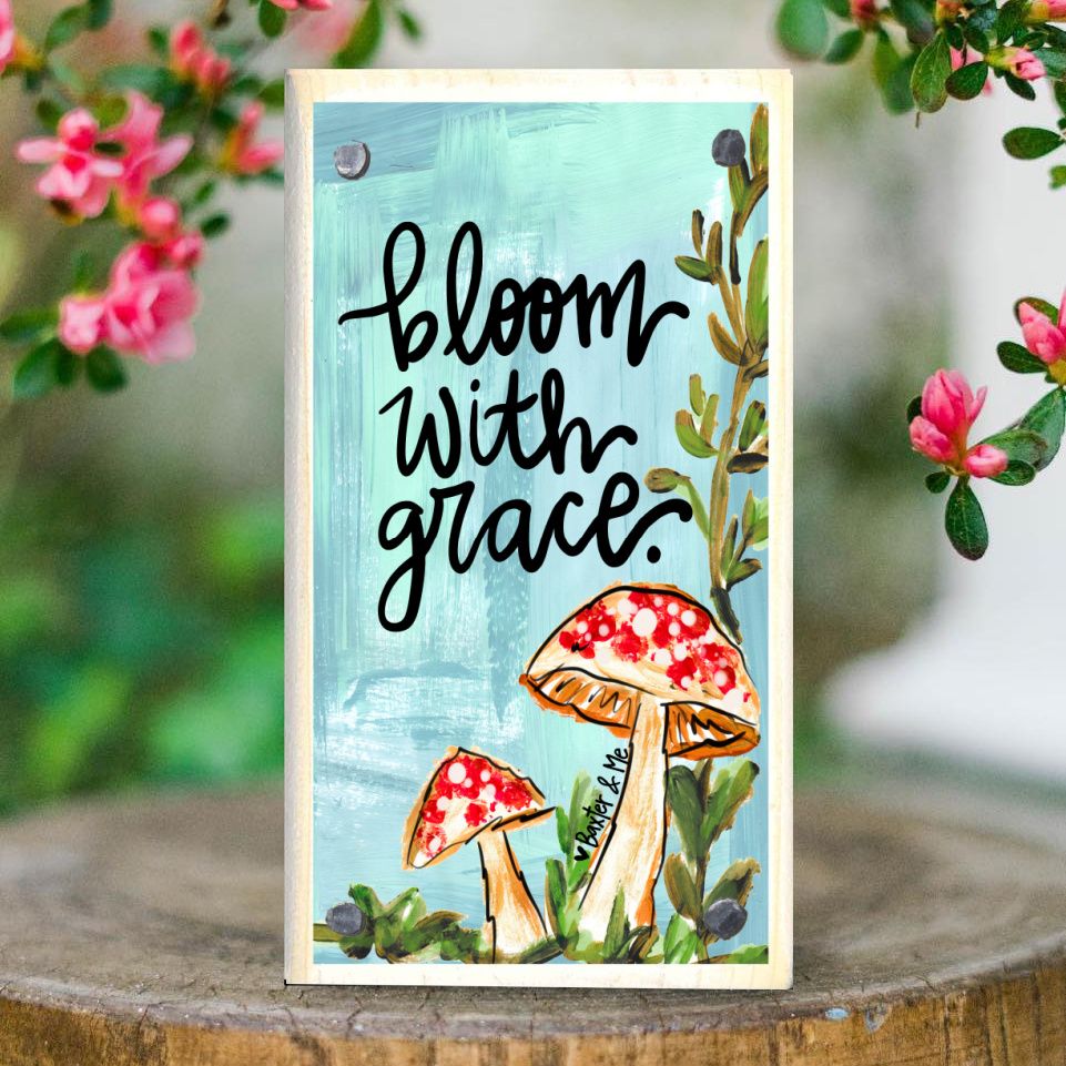 Bloom with Grace Mushroom Happy Block