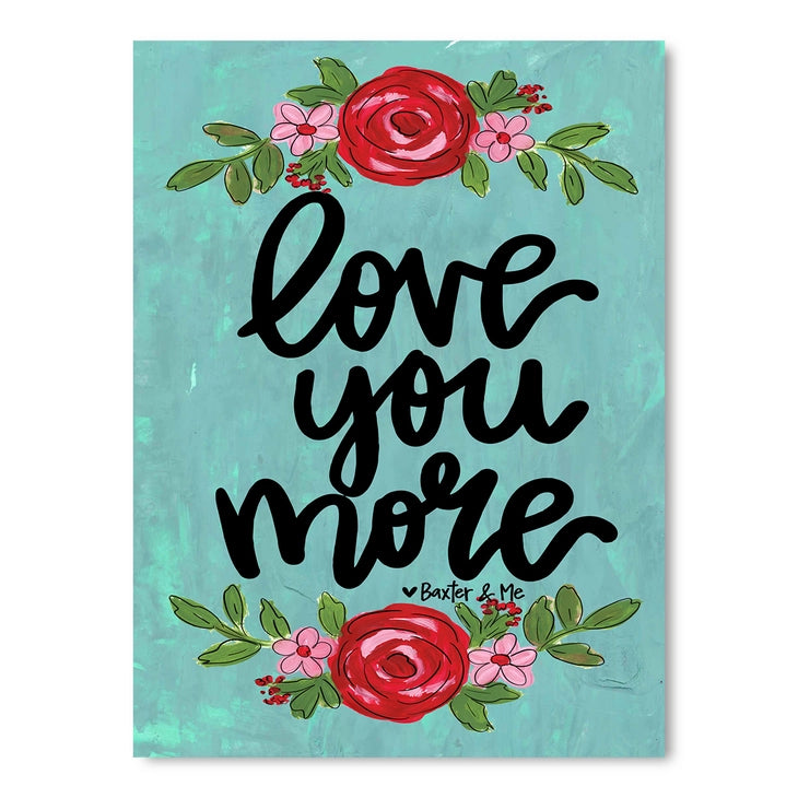 Love You More - 8" x 10", Wrapped Canvas