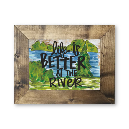 Life Is Better At The River - Framed Art