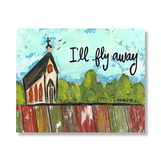 I'll Fly Away - Wrapped Canvas