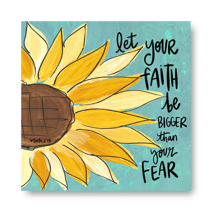 Faith Bigger Than Fear - Wrapped Canvas