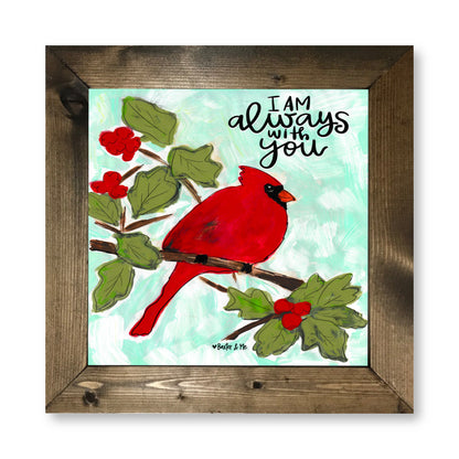 I am With You Always Red Bird Framed Art
