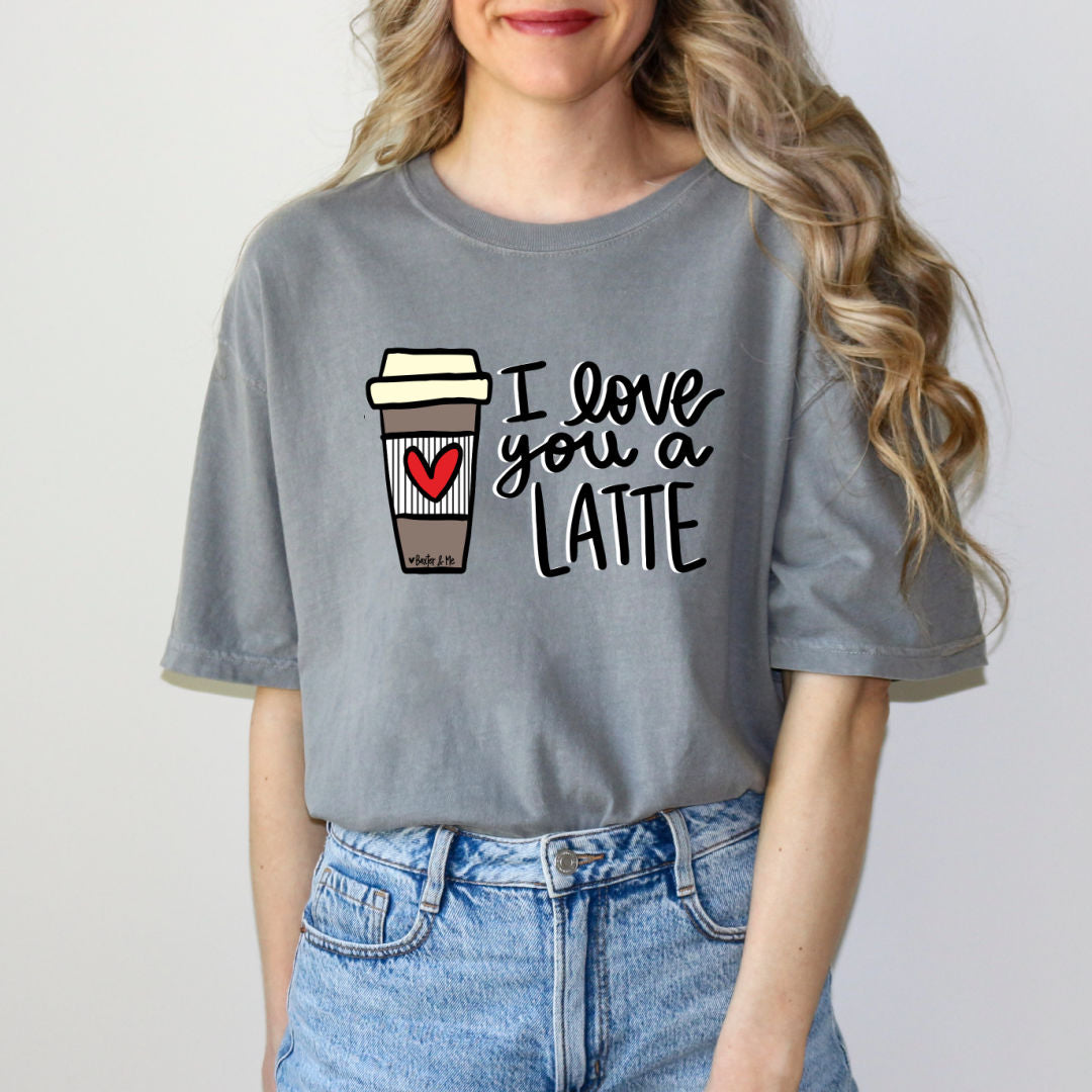 Love You a Latte T-Shirt