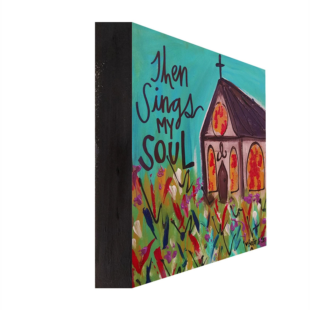 Then Sings My Soul - Wrapped Canvas