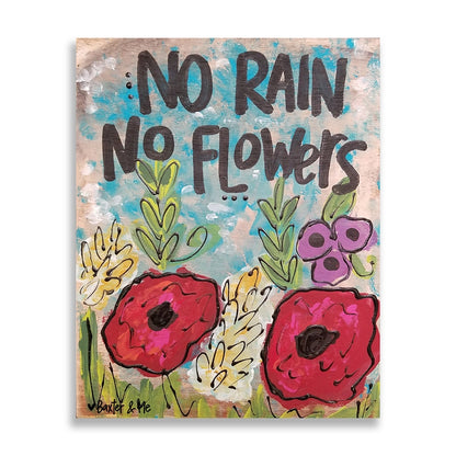 No Rain No Flowers 8" x 10" - Wrapped Canvas