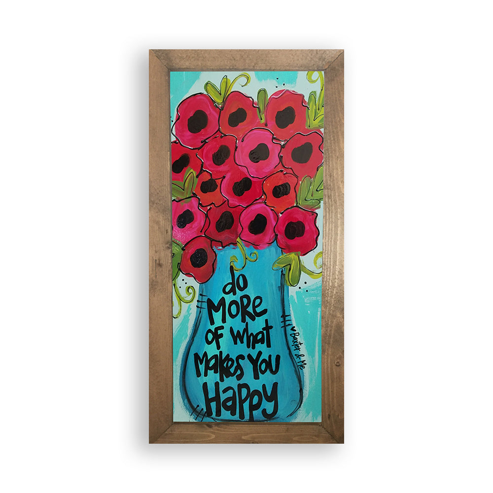 Do More What Makes You Happy - Framed Art