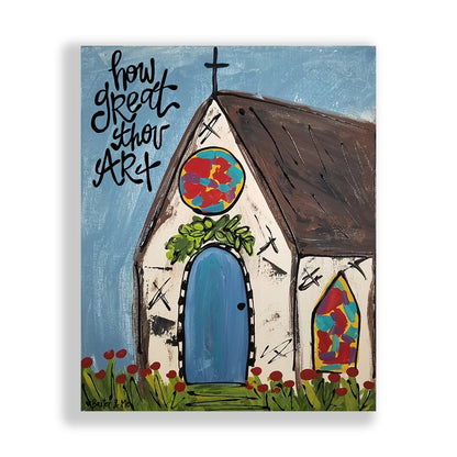 How Great Thou Art - Wrapped Canvas; 8" x 10"