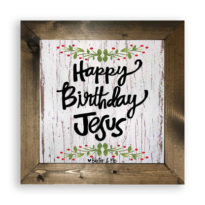 Happy Birthday Jesus - Framed Art