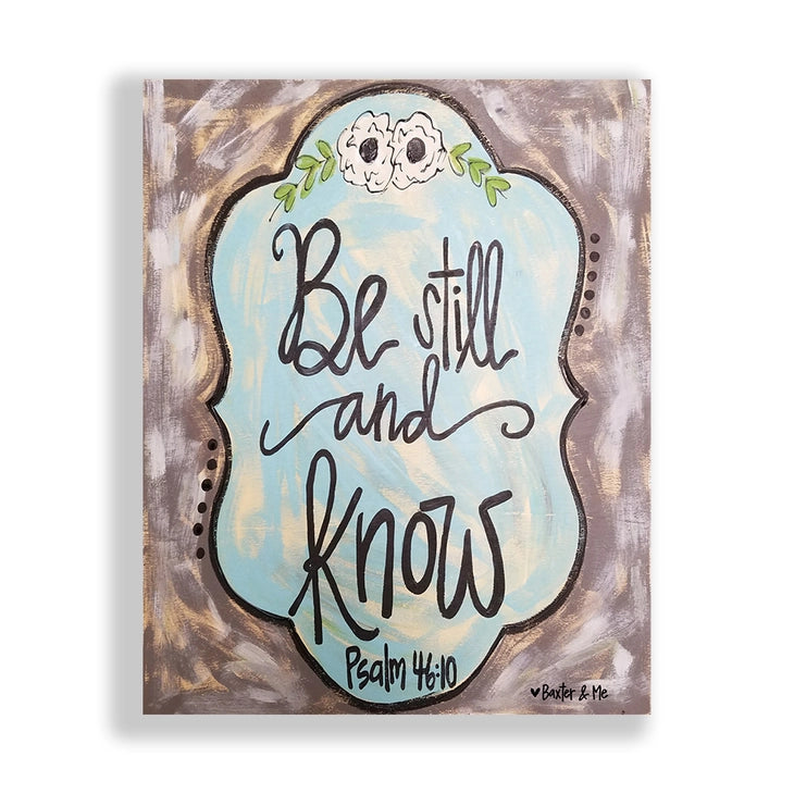 Be Still & Know - Wrapped Canvas
