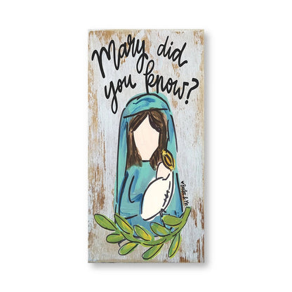 Mary Did You Know - Wrapped Canvas