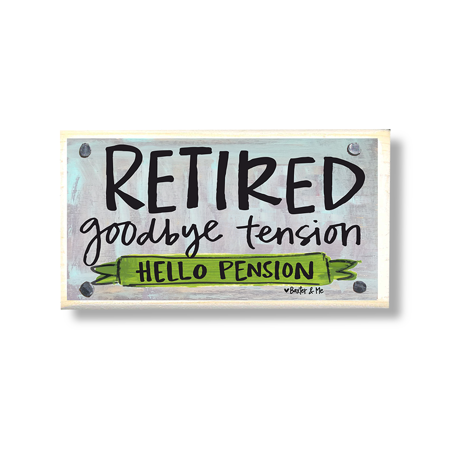 Retired Hello Pension Happy Block
