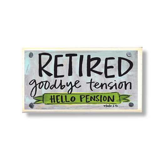Retired Hello Pension Happy Block
