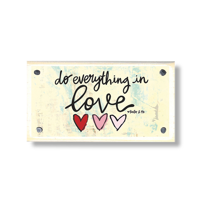 Do Everything In Love Happy Block