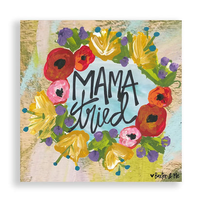 Mama Tried - Wrapped Canvas