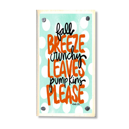 Fall Breeze Crunchy Leaves Pumpkins Please Happy Block