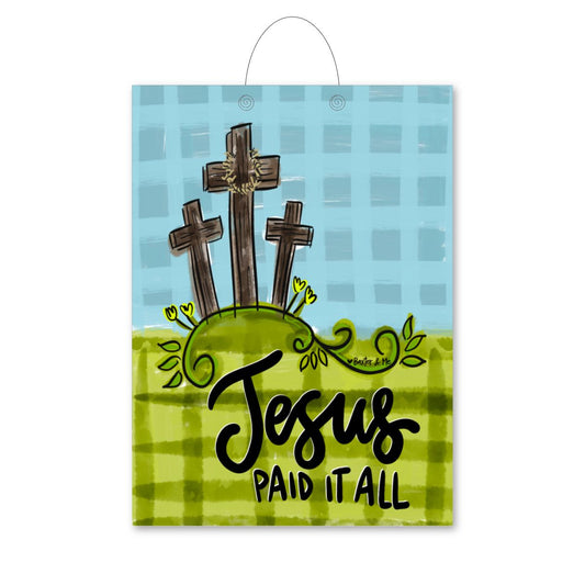 Jesus Paid it All 3 Crosses Door Hanger